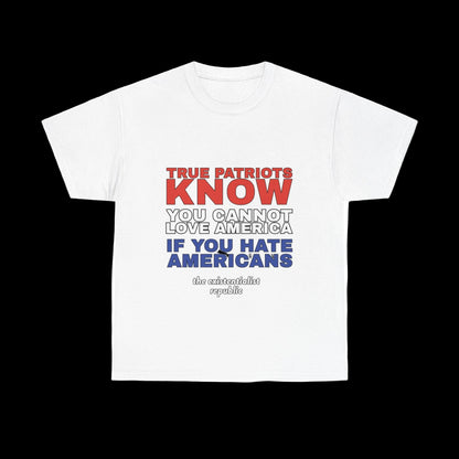 You Cannot Love America If You Hate Americans T-shirt, view 2
