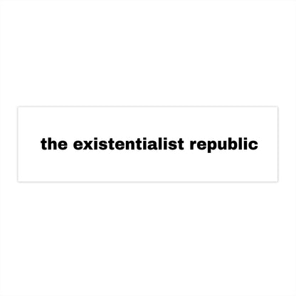 The Existentialist Republic bumper sticker