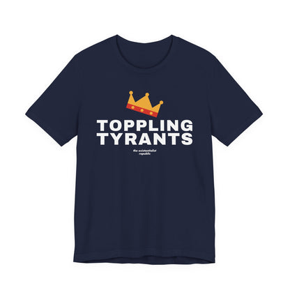 Toppling Tyrants Crown T-Shirt