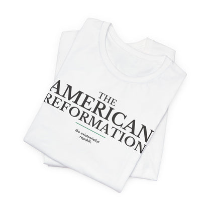 The American Reformation T-Shirt