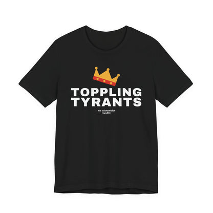 Toppling Tyrants Crown T-Shirt