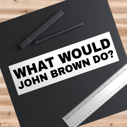 John Brown abolitionist bumper sticker, view 3