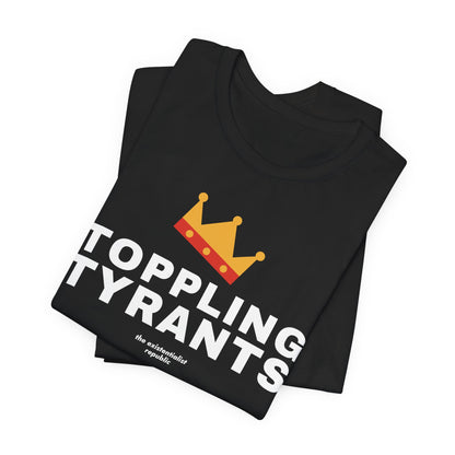 Toppling Tyrants Crown T-Shirt