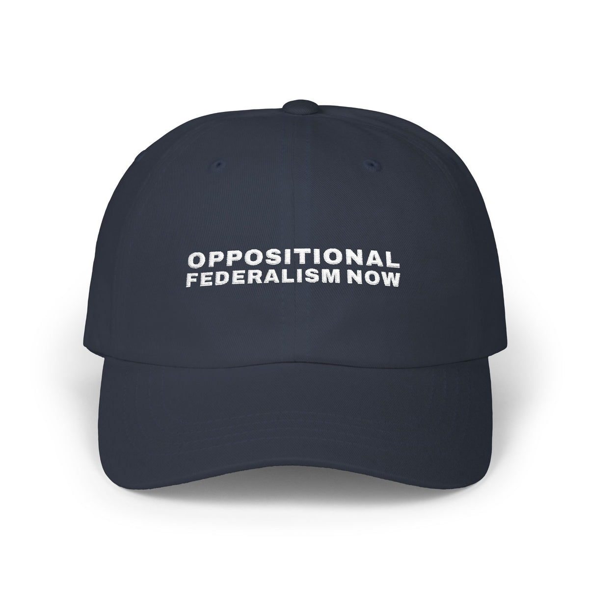 Oppositional Federalism Now Dad Hat