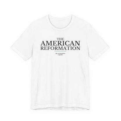 The American Reformation T-Shirt