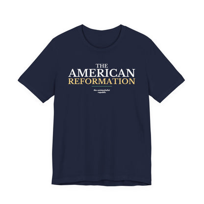 The American Reformation T-Shirt