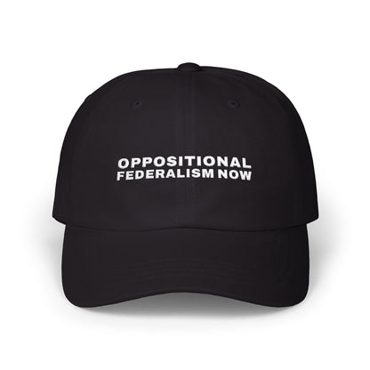 Oppositional Federalism Now Dad Hat