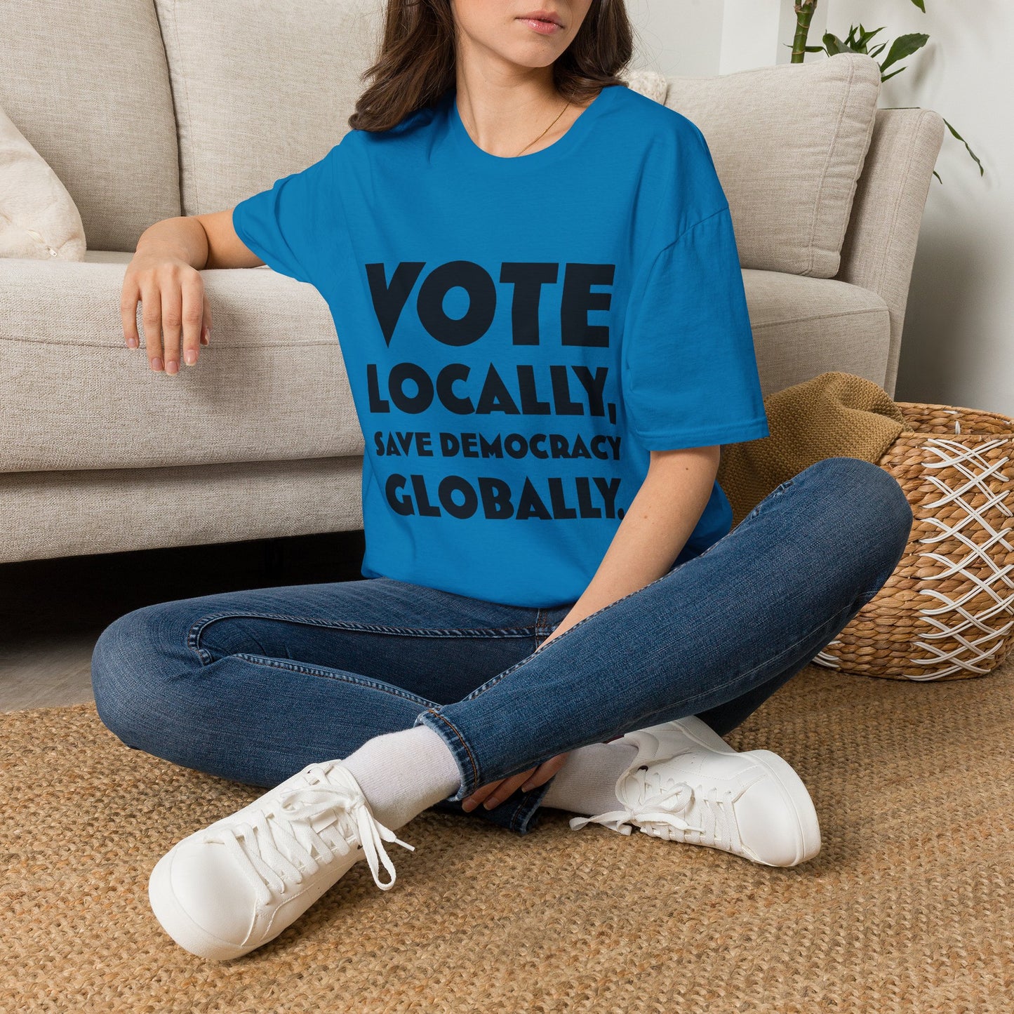 Vote Locally Save Democracy Globally