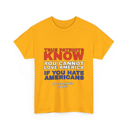 You Cannot Love America If You Hate Americans T-shirt, view 8