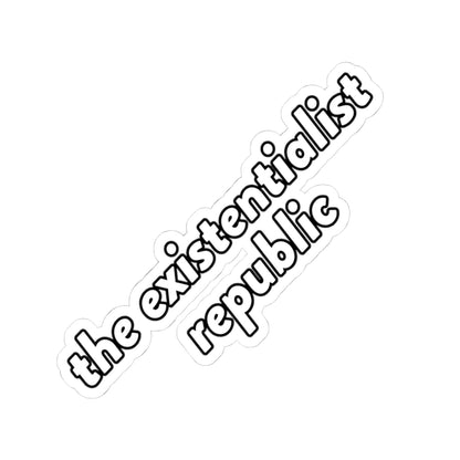 The Existentialist Republic kiss-cut sticker