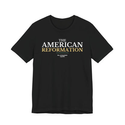 The American Reformation T-Shirt