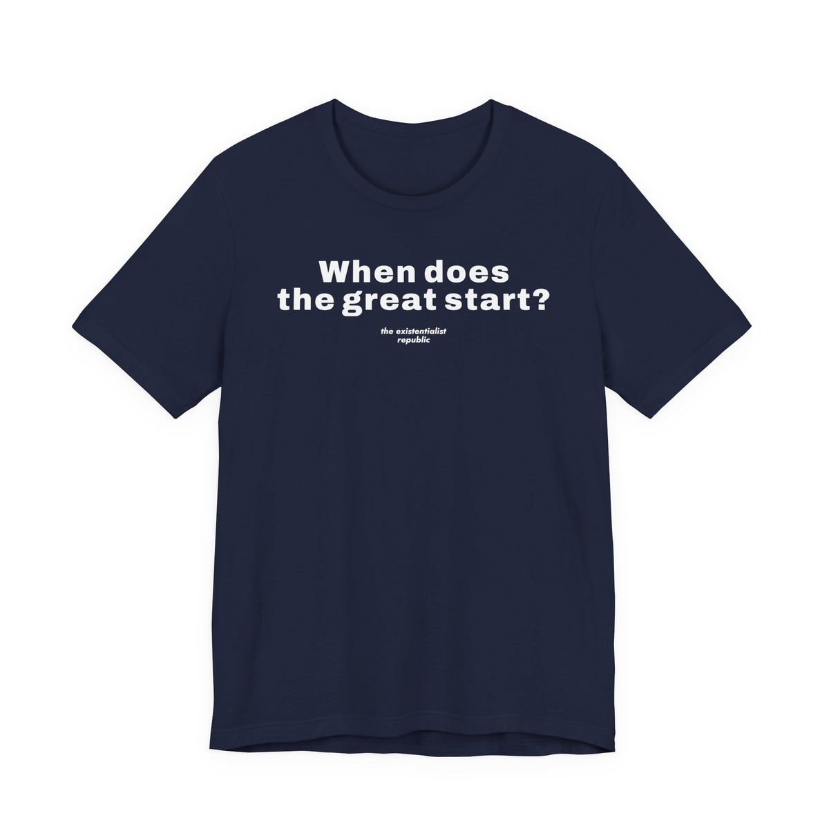When Does the Great Start? T-Shirt